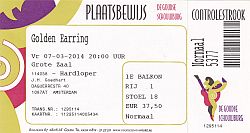 Golden Earring show ticket#1-18 March 07, 2014 Gouda - Goudse Schouwburg